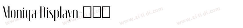Moniqa Displayn字体转换